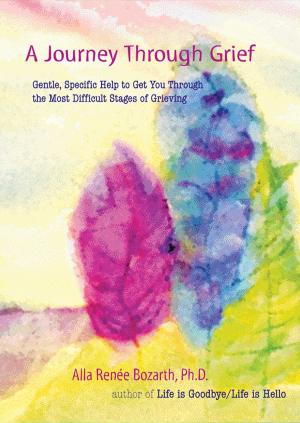 Cover of the book A Journey Through Grief by Lorrainne Bilodeau, M.S.