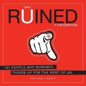 bigCover of the book [you] Ruined It for Everyone! by 