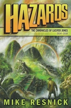 Cover of the book Hazards: The Chronicles of Lucifer Jones 1934-1938 by John Scalzi