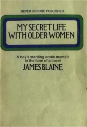Cover of the book My Secret Life With Older Women by van Heller, Marcus