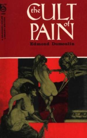 Cover of the book The Cult Of Pain by Thorne, Ted