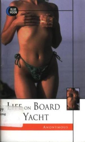 Cover of the book Life On Board A Yacht by van Heller, Marcus