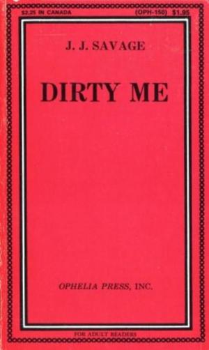 Cover of the book Dirty Me by Ed Martin
