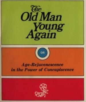 Cover of the book Old Man Young Again by de V, Don Luis