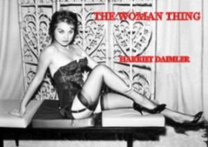Cover of the book The Woman Thing by Bella Stringer