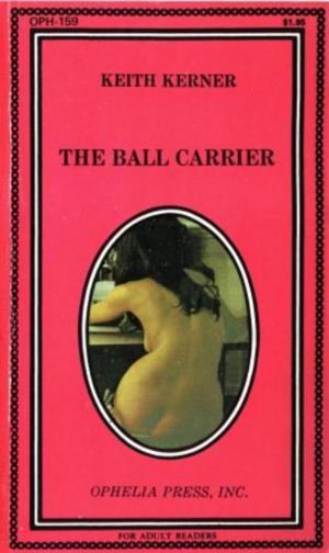 Cover of the book The Ball Carrier by Anonymous