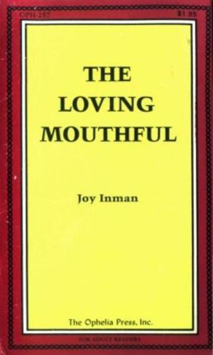 Cover of the book The Loving Mouthful by Kylie Gable