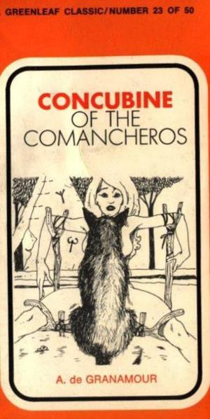 Cover of the book Concubine Of The Comancheros by Juliette and Justine Lemercier