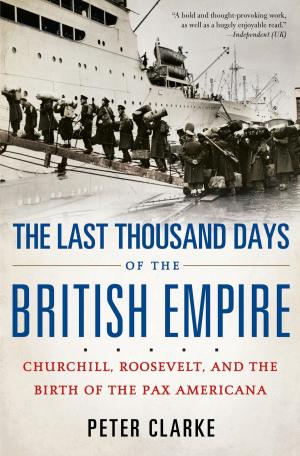 Book cover of The Last Thousand Days of the British Empire