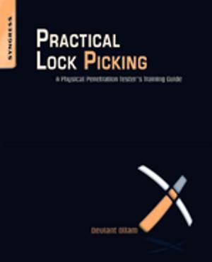Cover of the book Practical Lock Picking by Mohammadreza Nofar, Chul B. Park