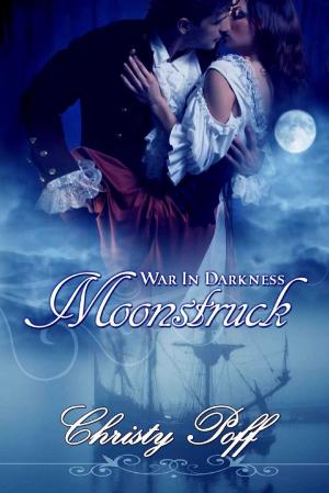 Cover of the book Moonstruck by Christy Poff