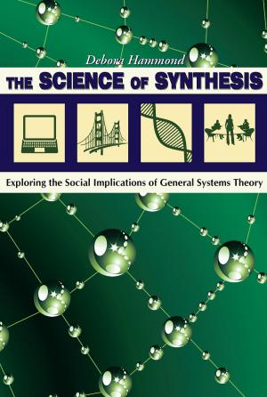 Cover of the book The Science of Synthesis by Sarah M. Nelson, Richard F. Carillo, Bonnie J. Clark, Lori E. Rhodes, Dean Saitta