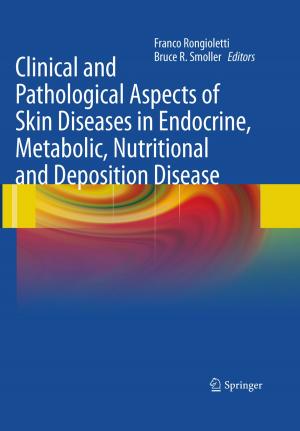 Cover of the book Clinical and Pathological Aspects of Skin Diseases in Endocrine, Metabolic, Nutritional and Deposition Disease by Mauro Conti