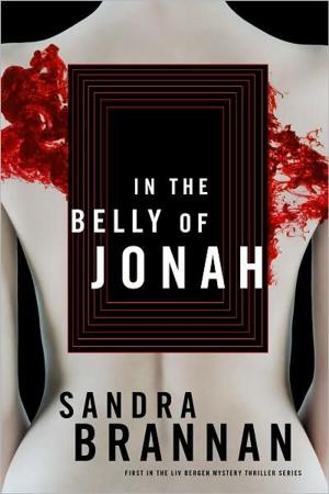 Cover of the book In the Belly of Jonah: A Liv Bergen Mystery by Mitchell Gold, Mindy Drucker Gold