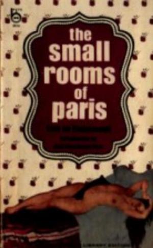 Cover of the book The Small Rooms Of Paris by Maude Hutchins
