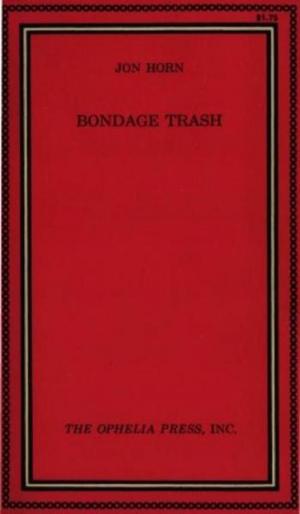 Cover of the book Bondage Trash by Pierre la Tour