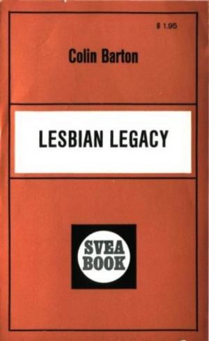 Cover of the book Lesbian Legacy by John Cansler