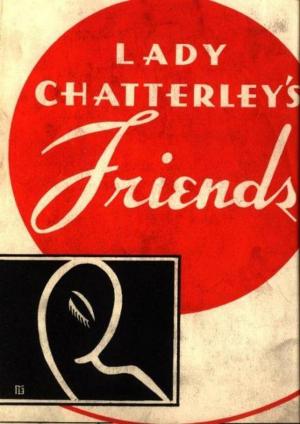 Cover of Lady Chatterley's Friends