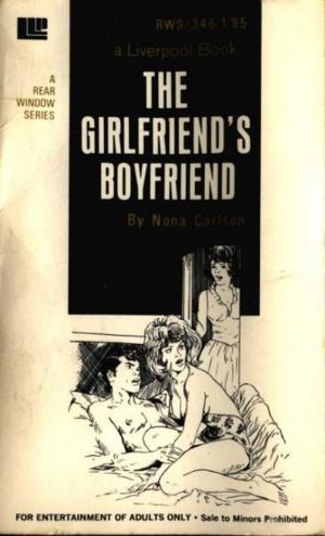 Cover of the book The Girlfriend's Boyfriend by Emme Salt