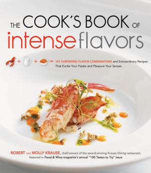 Book cover of The Cook's Book of Intense Flavors