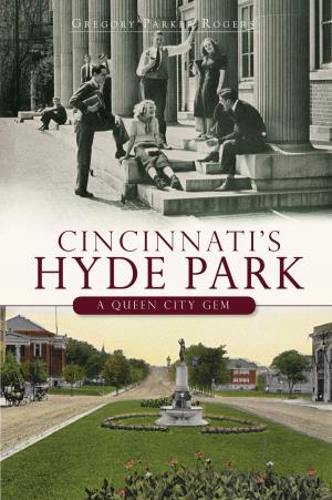 Cover of the book Cincinnati's Hyde Park by Frederic B. Wildfang, Linda Spears, Tempe History Museum