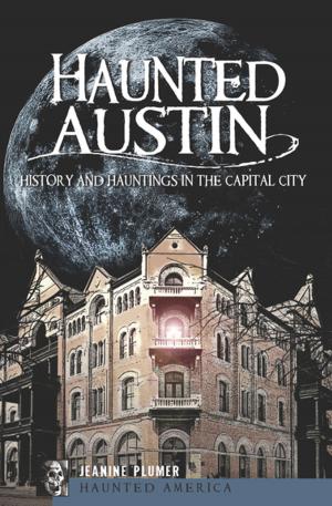 Cover of the book Haunted Austin by K. Bradley Washburn, Benjamin Jowett, Plato