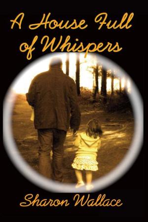 Cover of the book A House Full of Whispers by Laurie Zelinger, Jordan Zelinger