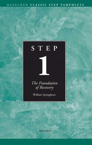 Cover of the book Step 1 AA Foundations of Recovery by Stephanie S Covington, Ph.D.