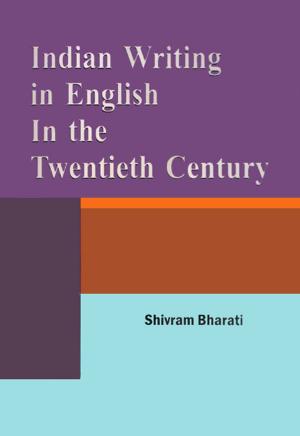 Cover of Indian Writing In English In The Twentieth Century