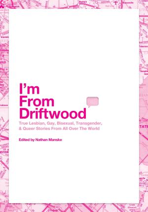 Cover of the book I'm From Driftwood by Paul Lagergren