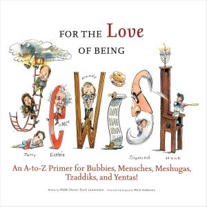 Cover of the book For the Love of Being Jewish by Andrew Baggarly