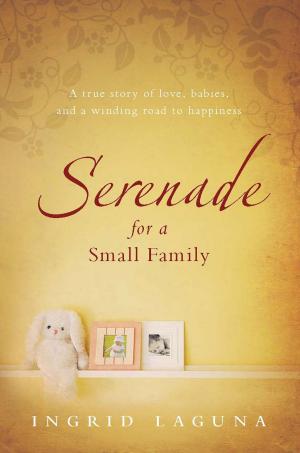 Cover of the book Serenade for a Small Family by Megan Gibson, Lyn Zollo, Felicity  McArdle