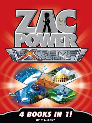 Book cover of Zac Power Extreme Missions: 4 Books In 1
