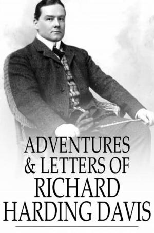 Cover of the book Adventures & Letters of Richard Harding Davis by Bret Harte