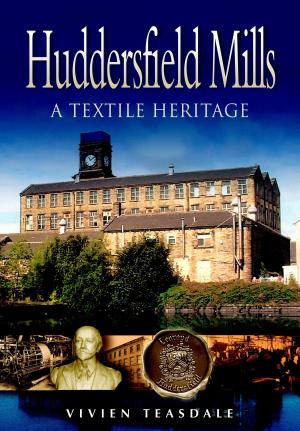 Cover of the book Huddersfield Mills by Stephen Greenhalgh