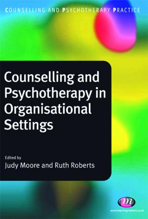 Cover of the book Counselling and Psychotherapy in Organisational Settings by Dr. Jeffrey A. Kottler