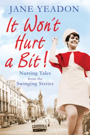 Cover of the book It Won't Hurt a Bit by Robert Jeffrey