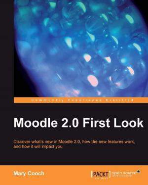 Cover of the book Moodle 2.0 First Look by Chintan Mehta, Shabbir Challawala, Jaydip Lakhatariya, Kandarp Patel