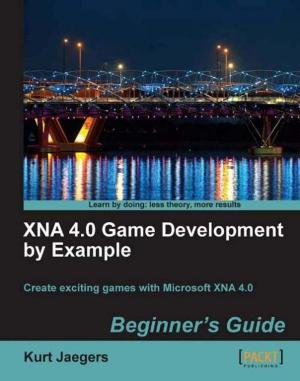 Cover of the book XNA 4.0 Game Development by Example: Beginner's Guide by Giuseppe Bonaccorso, Armando Fandango, Rajalingappaa Shanmugamani