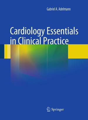 Cover of the book Cardiology Essentials in Clinical Practice by Kristin Ytterstad Pettersen, Jan Tommy Gravdahl, Pål Liljebäck, Øyvind Stavdahl