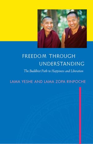 Book cover of Freedom Through Understanding: The Buddhist Path to Happiness and Liberation