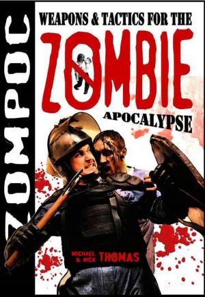 Book cover of Zompoc: Weapons and Tactics for the Zombie Apocalypse