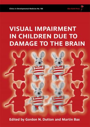Cover of the book Visual Impairment in Children due to Damage to the Brain by 