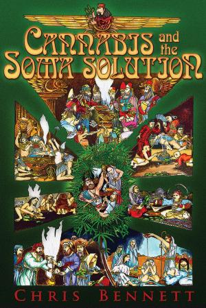 Cover of the book Cannabis and the Soma Solution by Bill Blunden, Violet Cheung