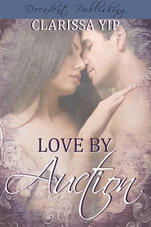 Cover of the book Love by Auction by Cassandra Dean