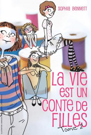Cover of the book La vie est un conte de filles 2 by Lauren Oliver