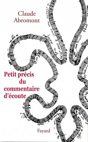 Cover of the book Petit précis du commentaire d'écoute by Madeleine Chapsal