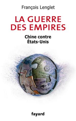 Cover of the book La guerre des empires by Michel del Castillo