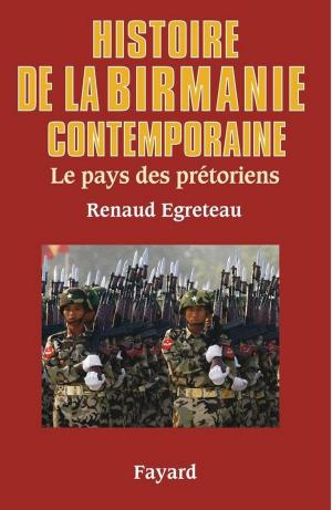 Cover of the book Histoire de la Birmanie contemporaine by Philippe Levillain