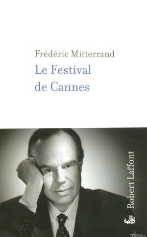 Cover of the book Le Festival de Cannes by Marek HALTER